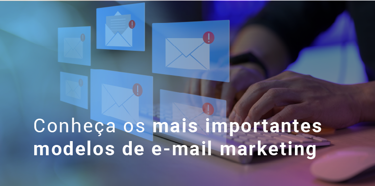 5 modelos de e-mail marketing campeões de conversão