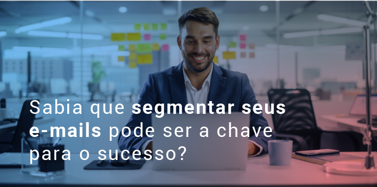 Como criar e segmentar uma lista de e-mail?