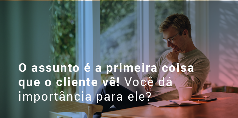 Cinco melhores práticas de assunto para e-mail marketing